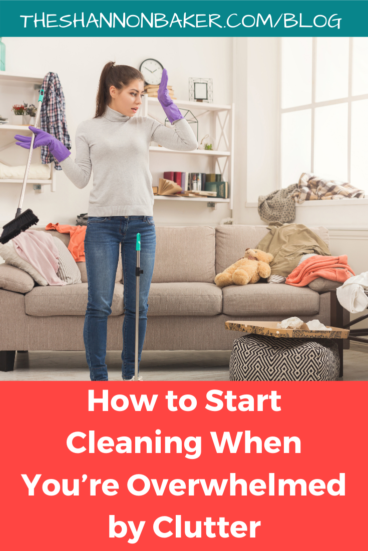 You are currently viewing How to Start Cleaning When You Are Overwhelmed by Clutter
