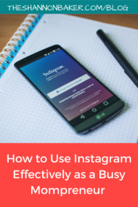 Read more about the article How to Use Instagram Effectively as a Busy Mompreneur