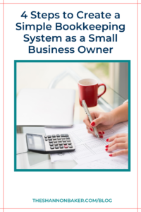Read more about the article 4 Steps to Create a Simple Bookkeeping System as a Small Business Owner