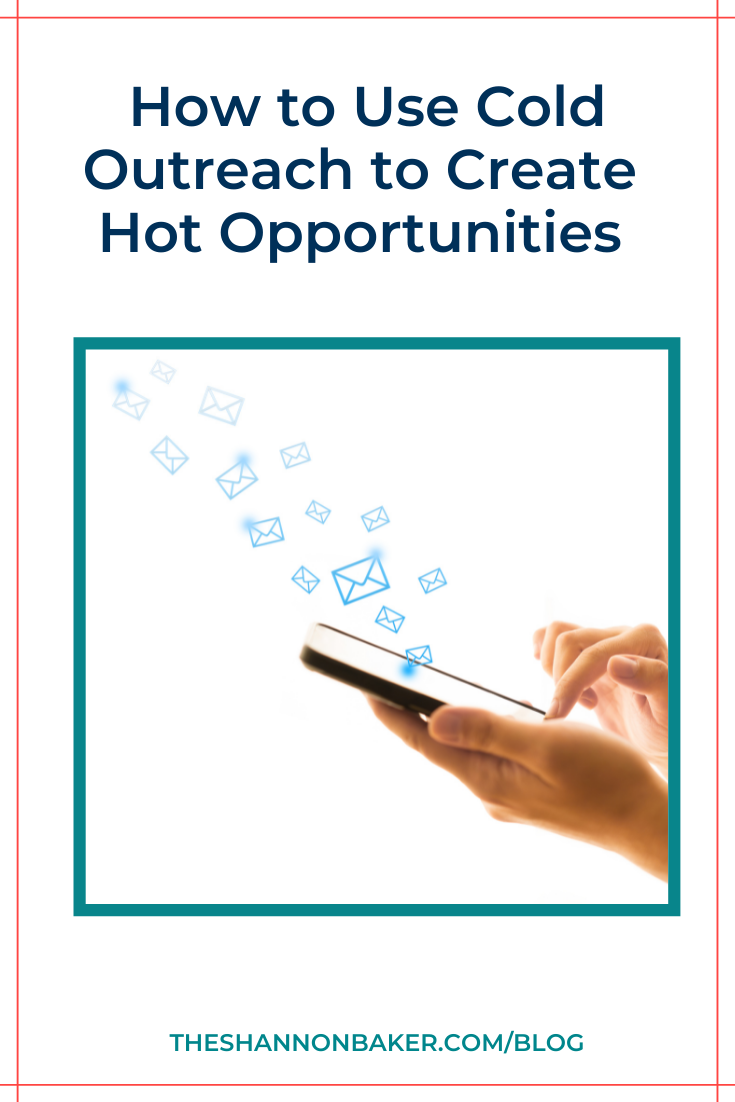You are currently viewing How to Use Cold Outreach to Create Hot Opportunities