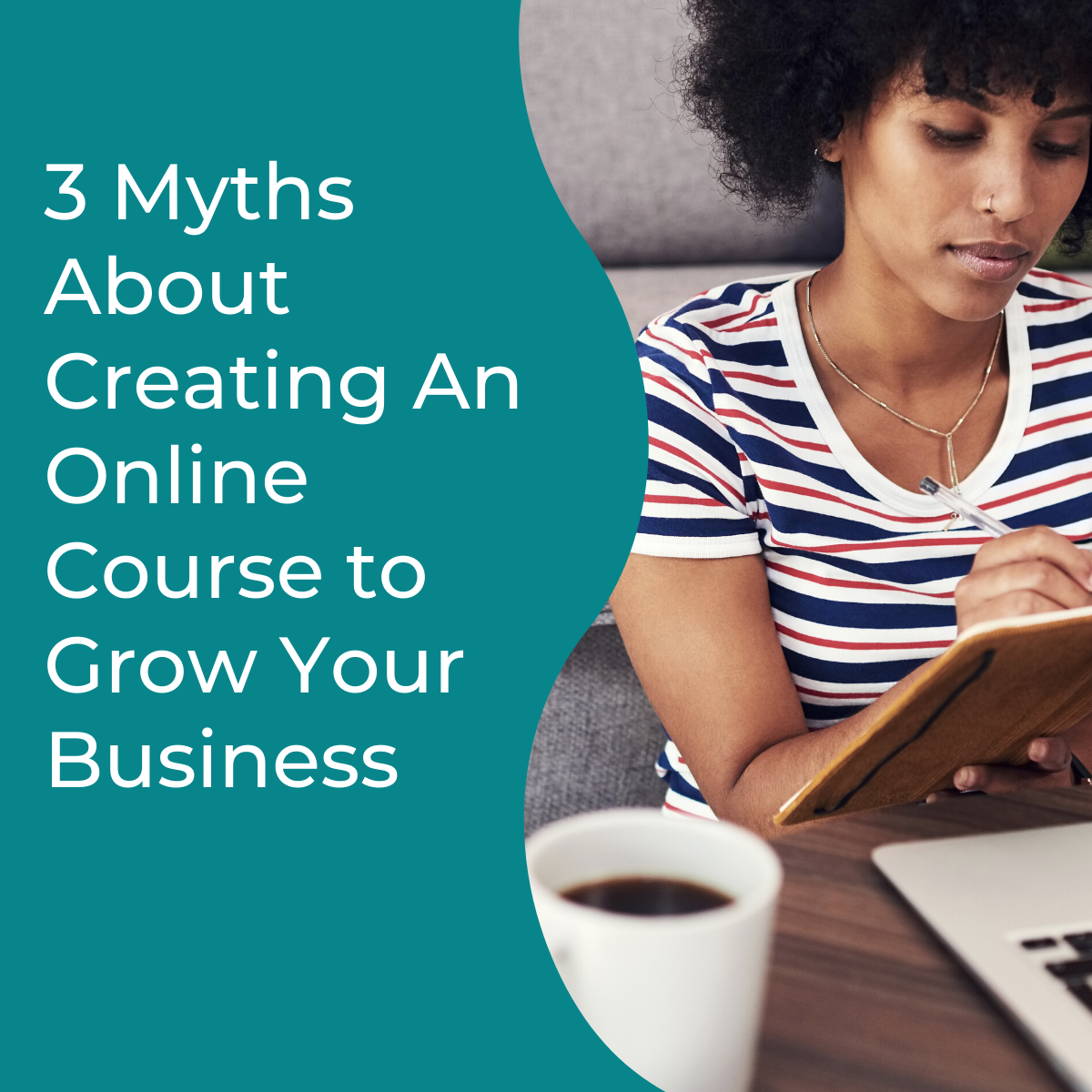 You are currently viewing 3 Myths About Creating An Online Course to Grow Your Business