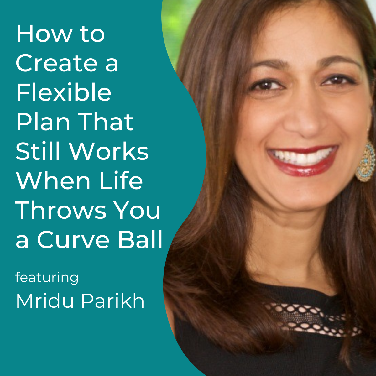 how-to-create-a-flexible-plan-that-still-works-when-life-throws-you-a