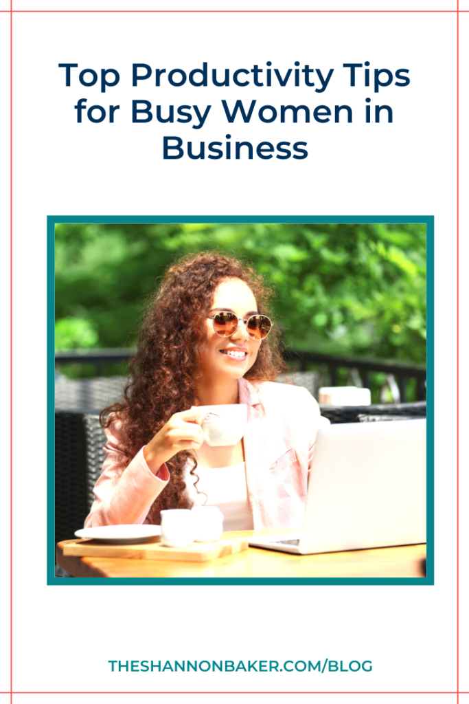 The words "Top Productivity Tips for Busy Women in Business" above square image of a woman sitting outside with subglasses on. She is smiling with a cip of coffee in her hand and is sitting in front of a table with her laptop and phone in front of her.