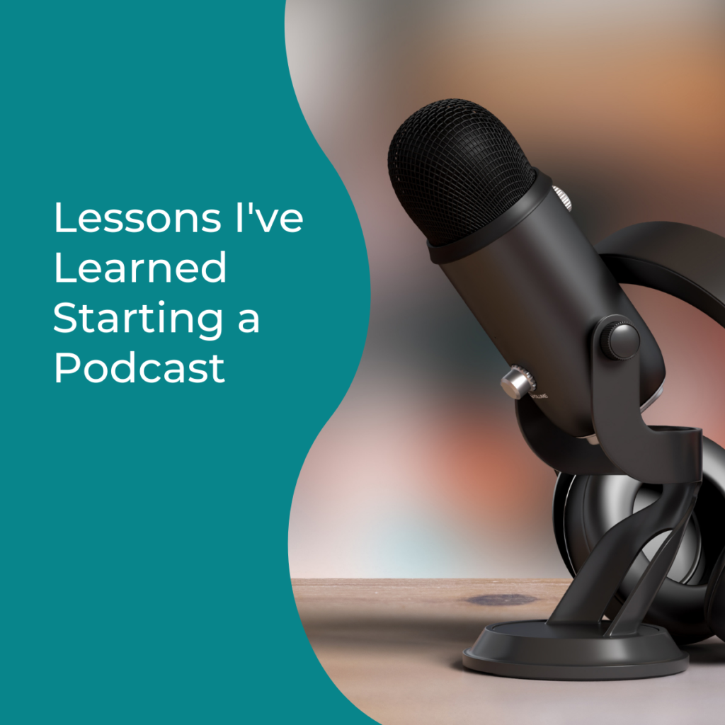 5-lessons-i-ve-learned-starting-a-podcast