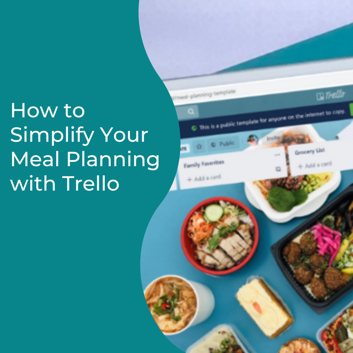 You are currently viewing How to Simplify Your Meal Planning with Trello