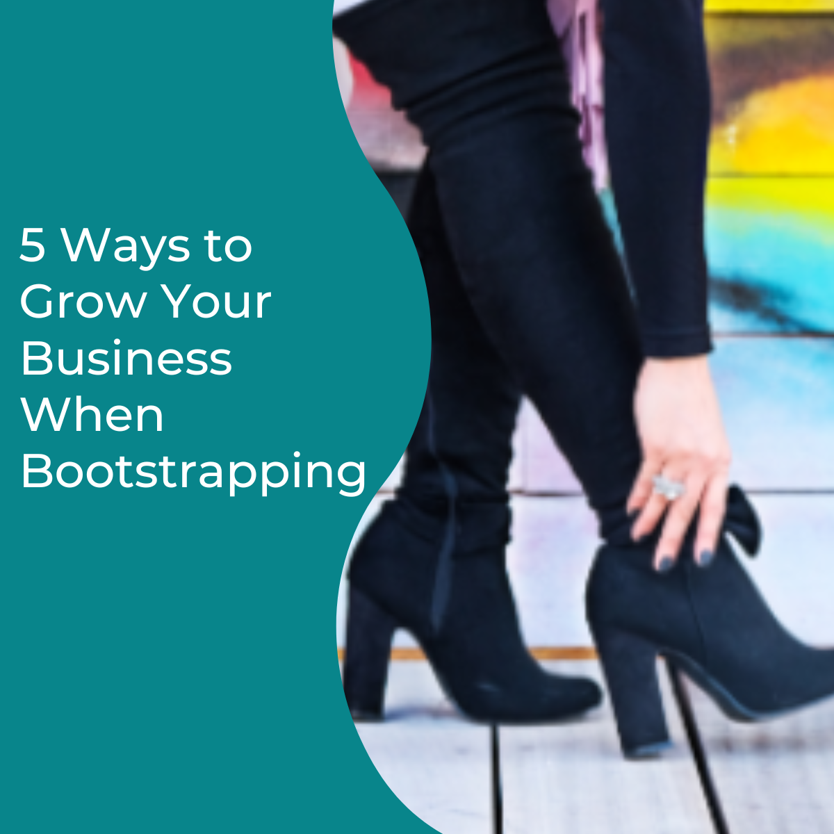 5 Ways to Grow Your Business When Bootstrapping