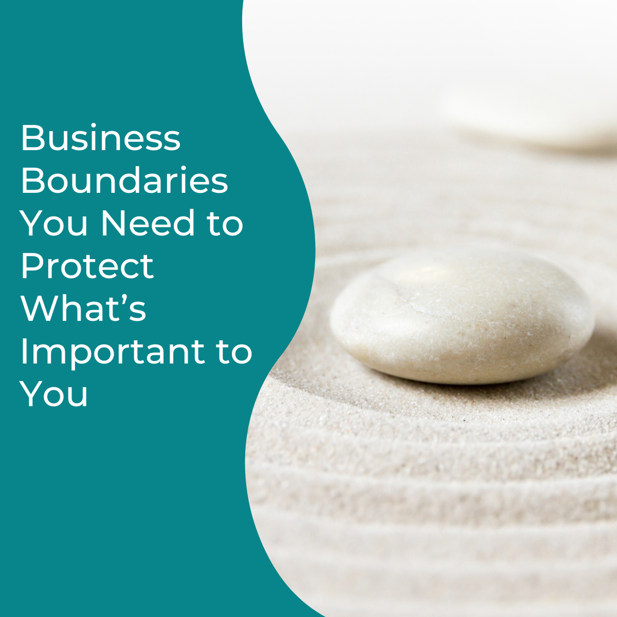 You are currently viewing Business Boundaries You Need to Protect What’s Important to You
