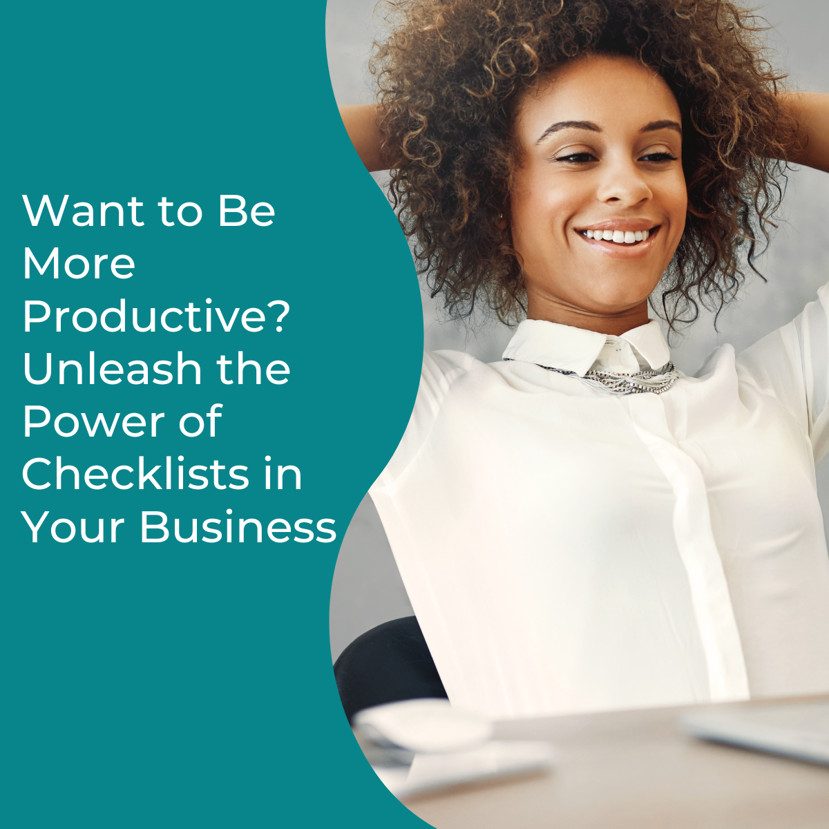 Want to Be More Productive? Unleash the Power of Checklists in Your ...