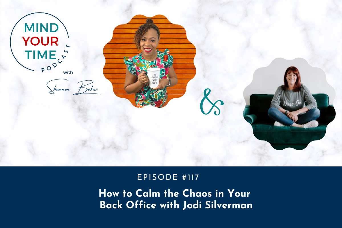 You are currently viewing <strong>How to Calm the Chaos in Your Back Office with Jodi Silverman</strong>