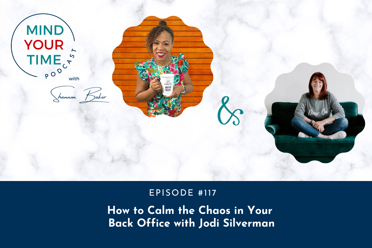 how-to-calm-the-chaos-in-your-back-office-with-jodi-silverman