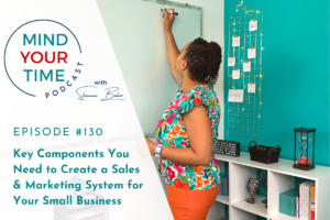 Read more about the article Key Components You Need to Create a Sales & Marketing System for Your Small Business