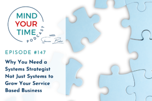 Read more about the article Why You Need a Systems Strategist Not Just Systems to Grow Your Service Based Business