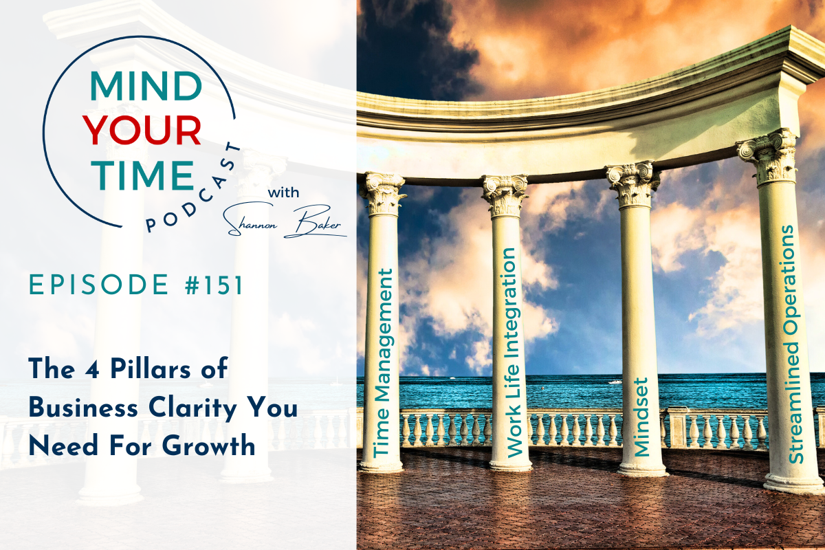 You are currently viewing The 4 Pillars of Business Clarity You Need For Growth