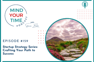 Read more about the article Startup Strategy Series – Part 3: Crafting Your Path to Success