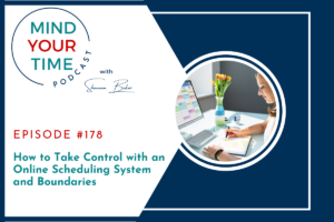 Read more about the article How to Take Control with an Online Scheduling System and Boundaries