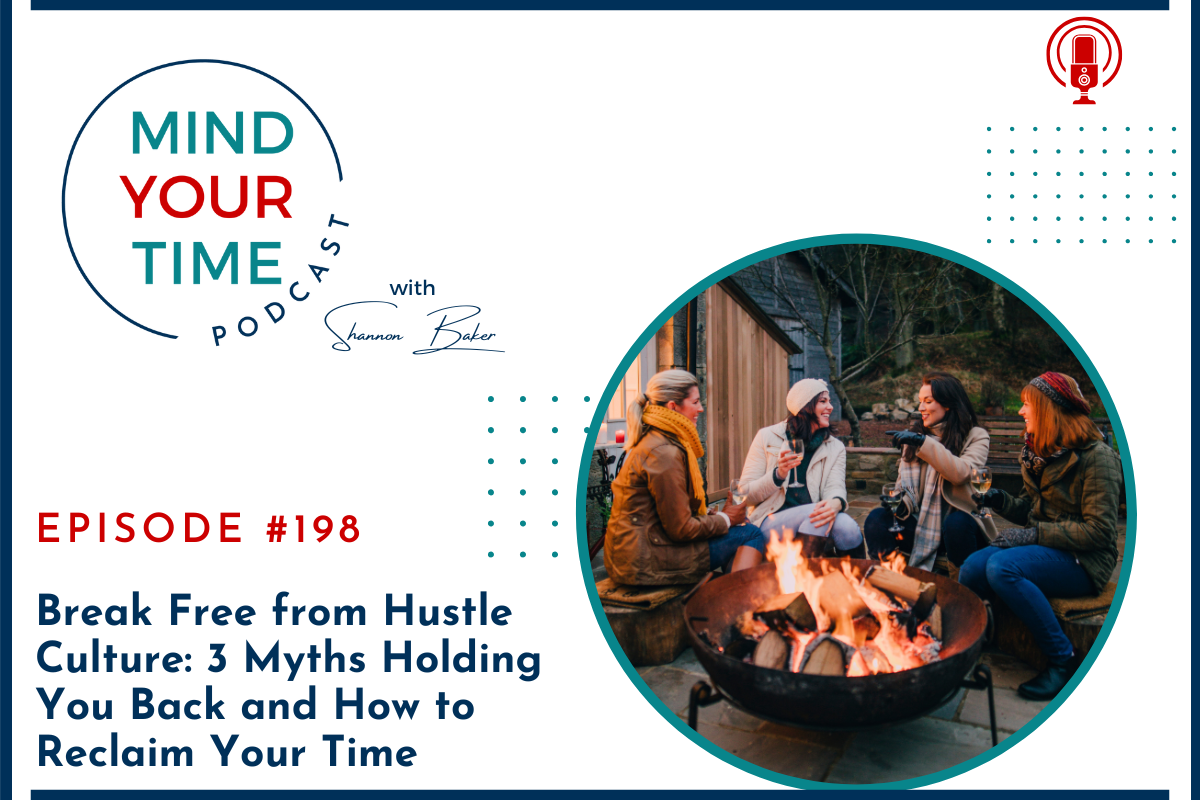 You are currently viewing Break Free from Hustle Culture: 3 Myths Holding You Back and How to Reclaim Your Time