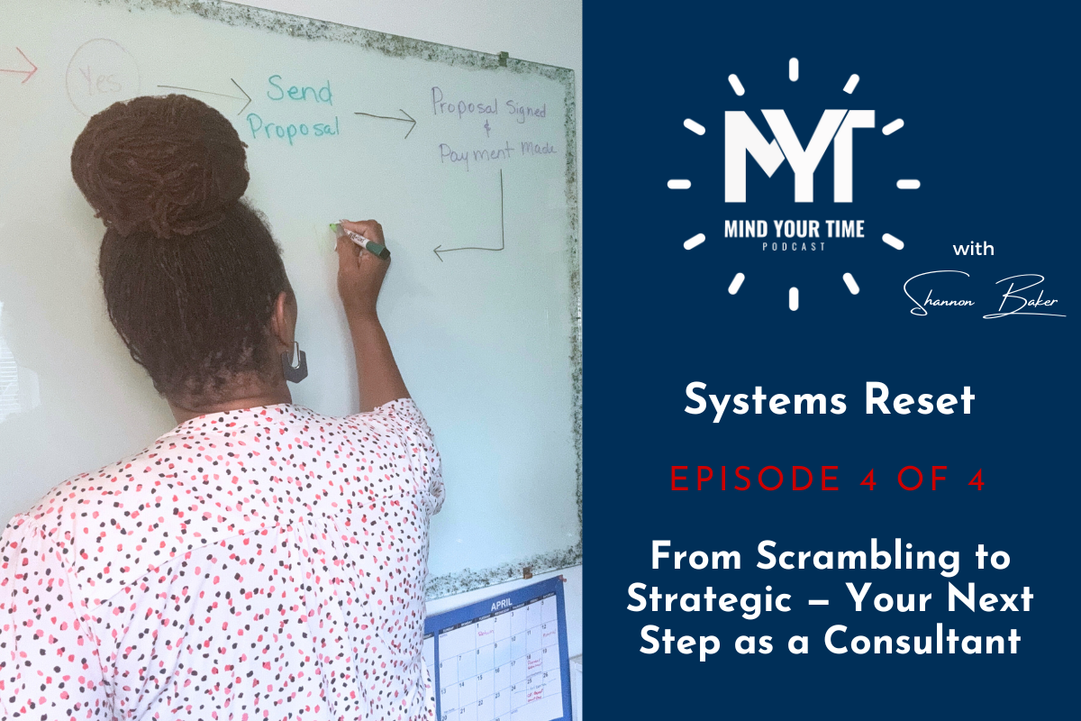 You are currently viewing Systems Reset Series: From Scrambling to Strategic — Your Next Step as a Consultant