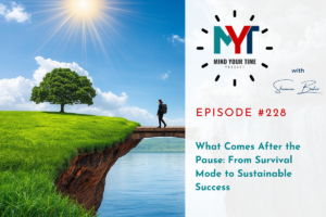 Read more about the article What Comes After the Pause: From Survival Mode to Sustainable Success