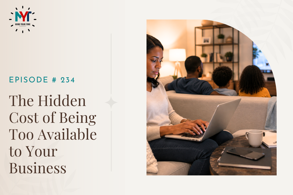 You are currently viewing The Hidden Cost of Being Too Available to Your Business